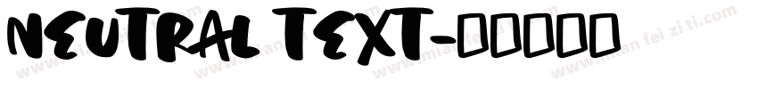 neutral text字体转换